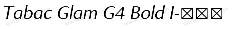 Tabac Glam G4 Bold I字体转换